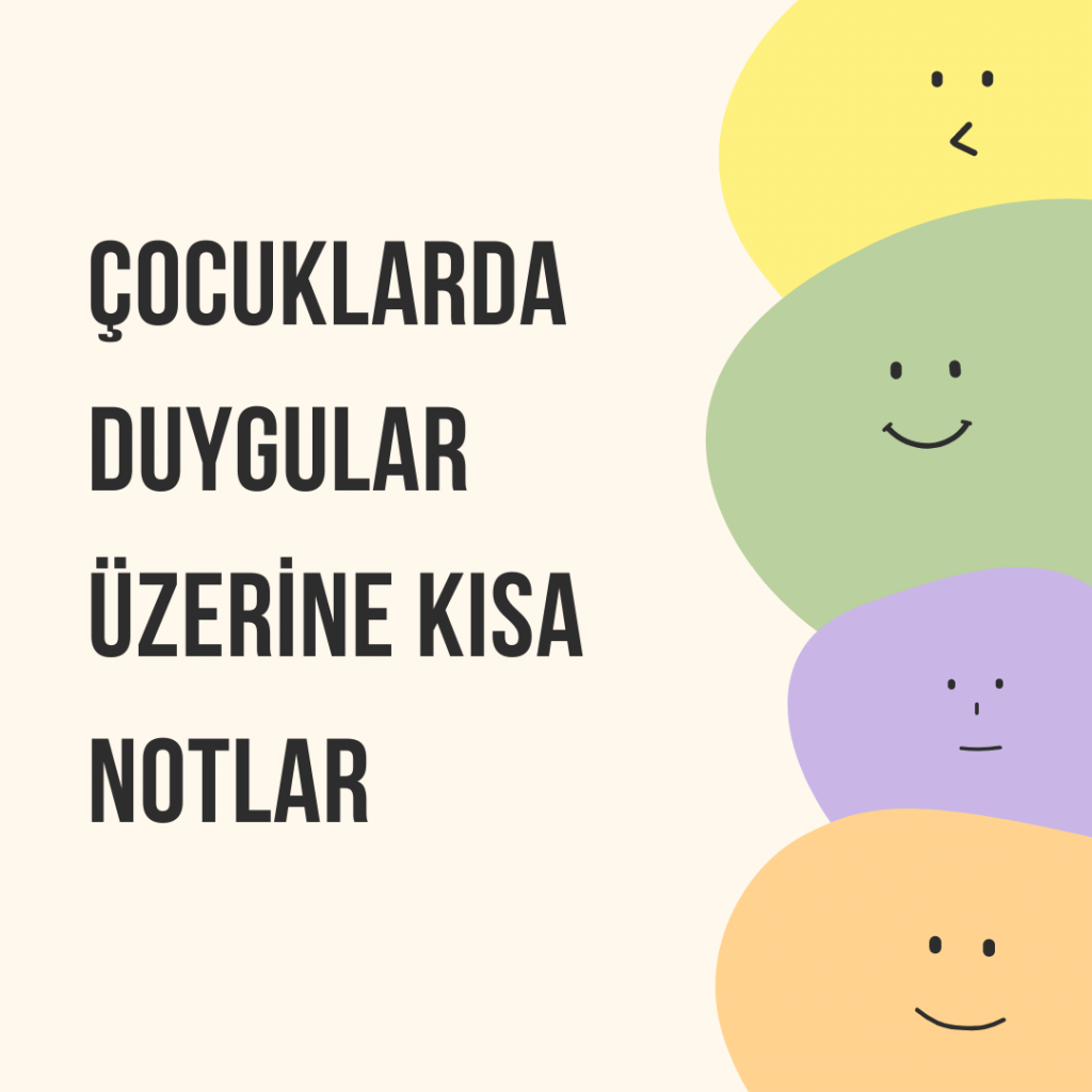 çocuklarda duygular, duygusal gelişim